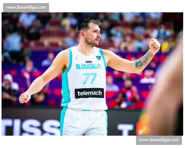 拉多维奇盛赞东契奇无解表现 防守成晋级八强基石 拉多维奇盛赞东契奇无解表现 防守成晋级八强基石